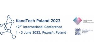 Międzynarodowa konferencja NanoTech Poland 2022