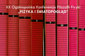 XX Ogólnopolska Konferencja Filozofii Fizyki