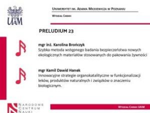 Mgr inż. Karolina Brończyk i mgr Kamil Hanek laureatami PRELUDIUM 23