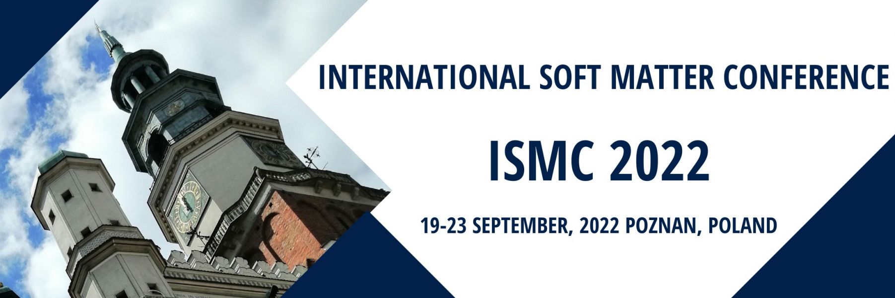 International Soft Matter Conference ISMC 2022, Poznań Szkoła Nauk