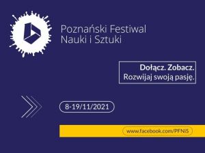 8 listopada rusza XXIV edycja Poznańskiego Festiwalu Nauk i Sztuki.