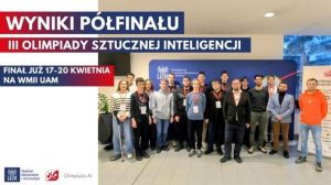 Znamy finalistów Olimpiady AI. Finał odbędzie się na WMiI UAM